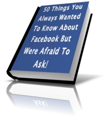Product picture 50 Things You Always Wanted To Know About Facebook