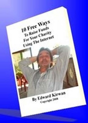 Product picture 10 Free Ways To Raise Funds For Your Charity Using Internet