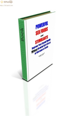 Product picture Powerful Sex Foods and Stimulants